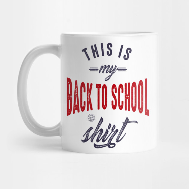 This is my back to school shirt